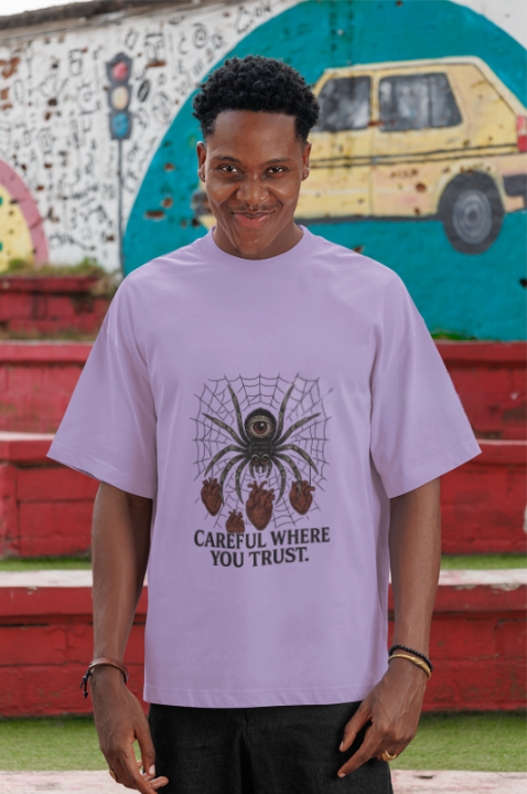 careful where you trust oversized T-shirt